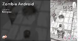 Zombie Android - MangaDex
