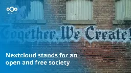 Statement: Nextcloud stands for an open and free society - Nextcloud