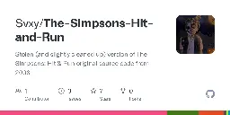 GitHub - Svxy/The-Simpsons-Hit-and-Run: Stolen (and slightly cleaned up) version of The Simpsons: Hit & Run original source code from 2003