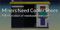 Miners Need Cooler Shoes