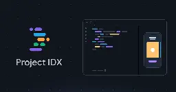 Introducing Project IDX, An Experiment to Improve Full-stack, Multiplatform App Development