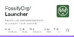 GitHub - FossifyOrg/Launcher: A practical and customizable launcher for launching your favorite apps easily.