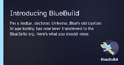 Introducing BlueBuild