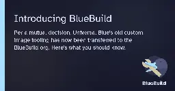 Introducing BlueBuild