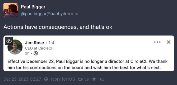 screenshot of tweet by Biggar saying "Actions have consequences, and that's ok" with screenshot of tweet saying he is no longer a director of CircleCI