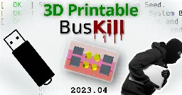3D Printable BusKill Prototypes - BusKill