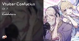 Vtuber Confucius - Ch. 7 - MangaDex