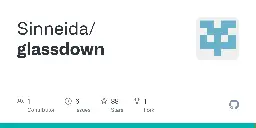 GitHub - Sinneida/glassdown