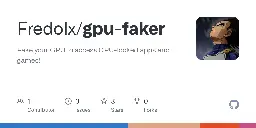GitHub - Fredolx/gpu-faker: Fake your GPU to access GPU-locked apps and games!
