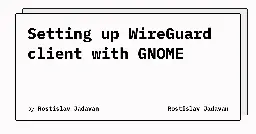 Setting up WireGuard client with GNOME