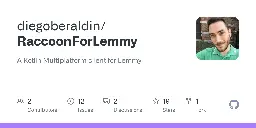 GitHub - diegoberaldin/RaccoonForLemmy: A Kotlin Multiplatform client for Lemmy