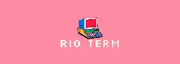 Meet Rio - Rio Terminal