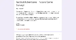 Tactical Adventures - Future Game Survey!