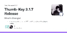 Release Thumb-Key 3.1.7 Release · dessalines/thumb-key