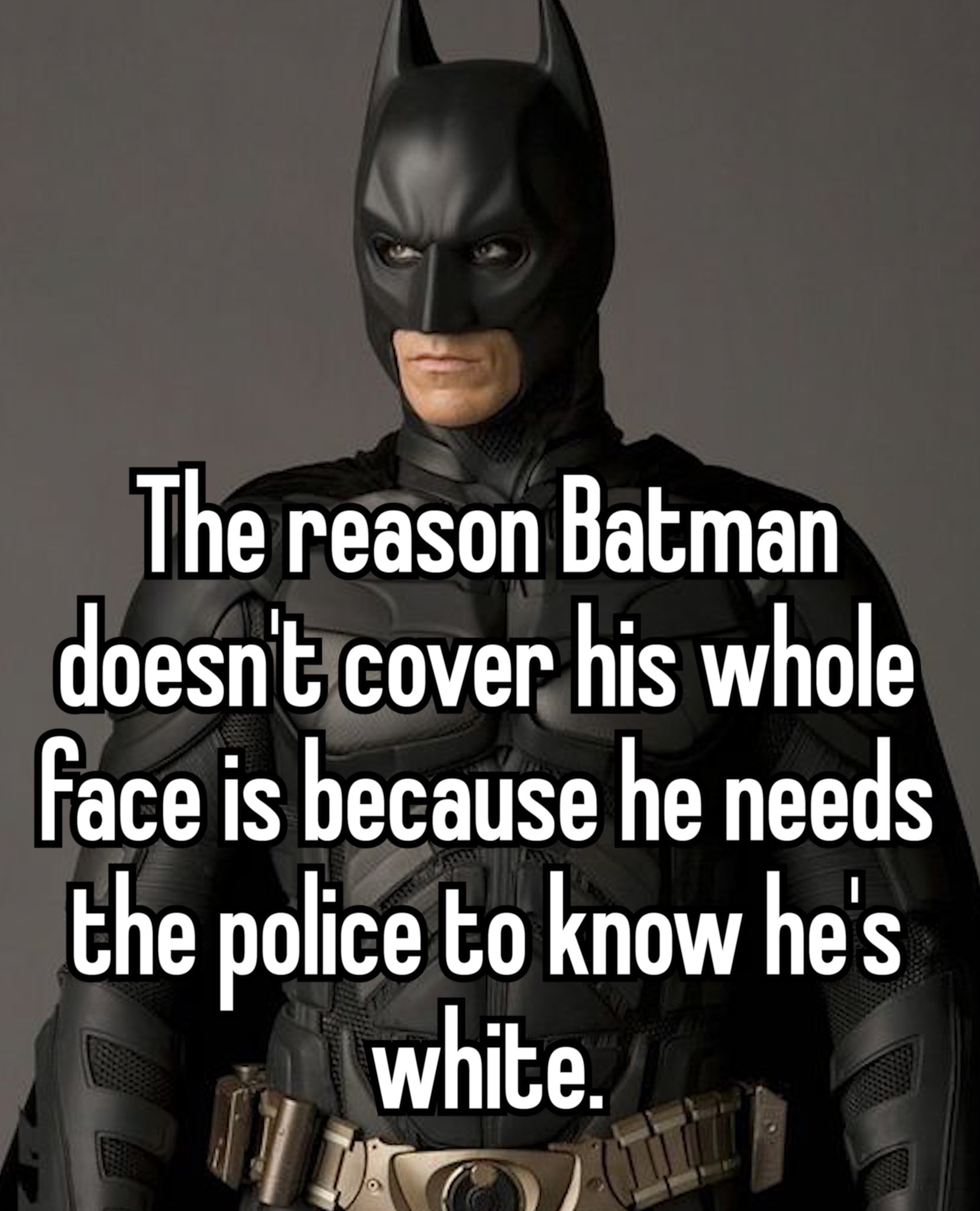 Even Batman fears racism