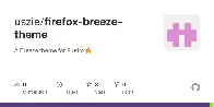 GitHub - uszie/firefox-breeze-theme: A Breeze theme for Firefox🔥