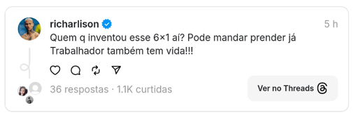 Print de um post postado por Richarlison, jogador da Seleção Brasileira de futebol masculino, no Threads. Ele disse "Quem q inventou esse 6x1 aí? Pode mandar prender já. Trabalhador também tem vida!!!!"