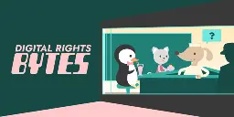 Welcome to Digital Rights Bytes