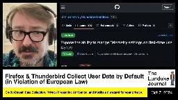Firefox & Thunderbird Collect User Data by Default (in Violation of European Law)