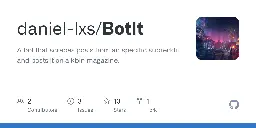 GitHub - daniel-lxs/BotIt: A bot that scrapes posts from an specific subreddit and posts it on a kbin magazine.