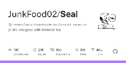 GitHub - JunkFood02/Seal: 🦭 Video/Audio Downloader for Android, based on yt-dlp, designed with Material You