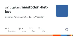 GitHub - untitaker/mastodon-list-bot: Generate "programmatic" lists in Mastodon