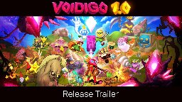 Voidigo 1.0 Release Trailer