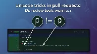 Unicode tricks in pull requests: Do review tools warn us?