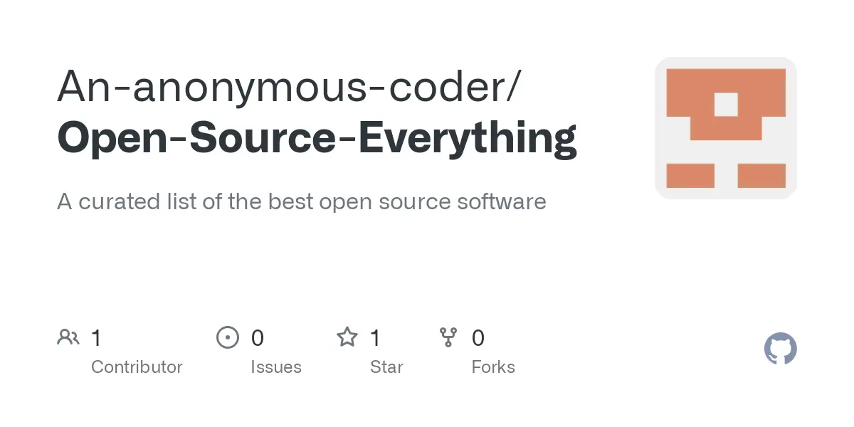 GitHub - An-anonymous-coder/Open-Source-Everything: A curated list of the best open source software