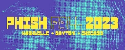 Phish Fall 2023 Tourdates Announced