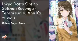 Inkya Datta Ore no Seishun Revenge - Tenshi sugiru Ano Ko wa Ayumu Re Life - Vol. 2 Ch. 8 - MangaDex