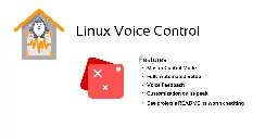 GitHub - omegaui/linux-voice-control: Your personal, fully customization, Linux Voice Control Assistant.