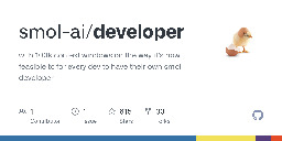 GitHub - smol-ai/developer: with 100k context windows on the way, it's now feasible for every dev to have their own smol developer