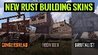 New Rust Building Skins (Frontier, Gingerbread, Brutalist)