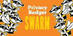Introducing Badger Swarm: New Project Helps Privacy Badger Block Ever More Trackers