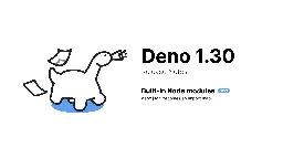 Deno 1.30: Built-in Node modules