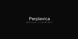 GitHub - ItzCrazyKns/Perplexica: Perplexica is an AI-powered search engine. It is an Open source alternative to Perplexity AI