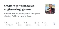 GitHub - arcataroger/awesome-engineering-games: A curated list of engineering-related video games rated Very Positive or higher on Steam