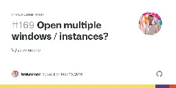 Open multiple windows / instances? · Issue #169 · minbrowser/min