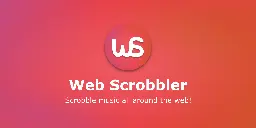 Web Scrobbler — Scrobble music all around the web!