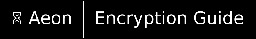 Aeon Desktop Introduces Comprehensive Full Disk Encryption