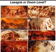 Lasagna or doom level?