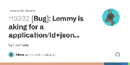 [Bug]: Lemmy is aking for a application/ld+json webfinger where it should be jrd+json or xrd+xml · Issue #3222 · LemmyNet/lemmy