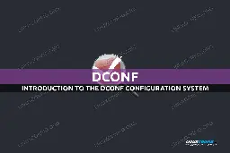 Introduction to the dconf configuration system