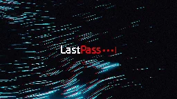 LastPass users furious after being locked out due to MFA resets