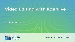 Video Editing with Kdenlive — Creative Freedom Summit