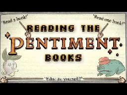 Perusing Pentiment's Boisterous Bibliography