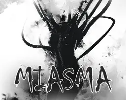 Miasma by GhostMasaki