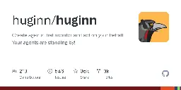 GitHub - huginn/huginn: Create agents that monitor and act on your behalf.  Your agents are standing by!