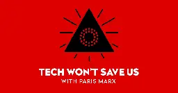 Science Fiction As Tech Criticism w/ Brian Merchant and Claire Evans - Tech Won’t Save Us